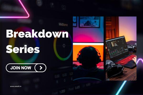 Breakdown Series Free-online-video-editing-course-in-Hindi